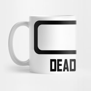 DEAD - Lvl 1 - Battery series - Tired level - E6a Mug